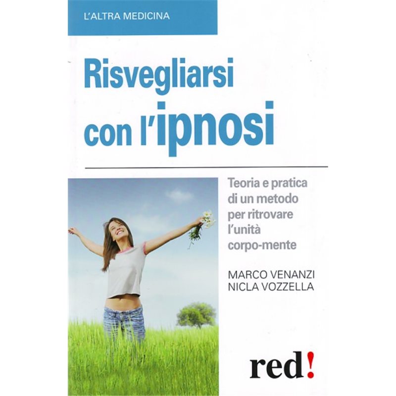 Risvegliarsi con l'ipnosi bSCONTO PROMOZIONALE FINO AD ESAURIMENTO SCORTE/b